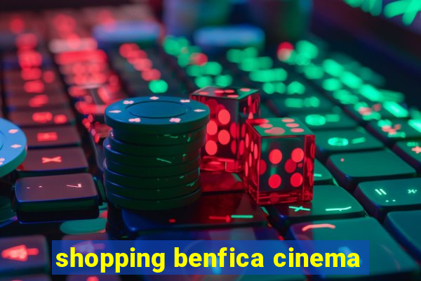 shopping benfica cinema